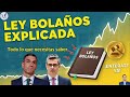 🚨 ¡La LEY BOLAÑOS! ¿Entrará en vigor? Todas las claves