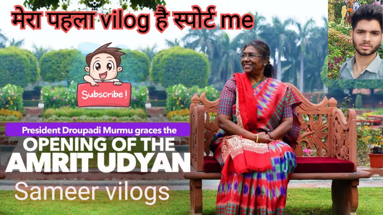 AMRIT UDYAN// ( Mughal garden ) president house// vilogs amrit udyan travel with sameer05 
