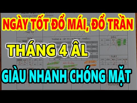 Video Xem Ngày Đổ Mái Tốt Nhất Tháng 4 Âm Lịch Năm 2022 Làm... - youtube