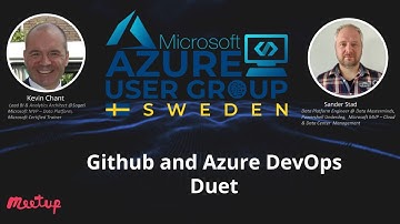 Github and Azure DevOps Duet at Azure User Group Sweden