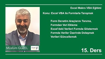 Excel Makro VBA 15. Ders Formlar Nasıl Kullanılır  #ExcelOkulu 93. Video | Müslüm GÜZEL