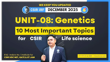 📢 10 Most Important Topics From Genetics (Unit 8)  CSIR NET JRF Dec 2025 | IFAS | KC Sir