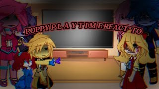 ▪︎|Poppy Playtime react to|▪︎