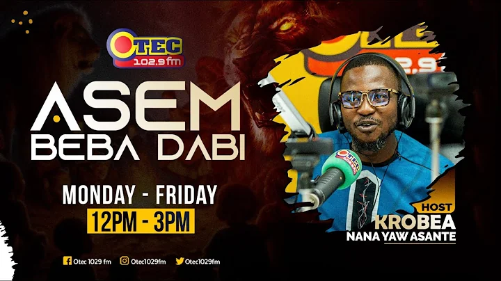 ASEM BEBA DABI || KROBEA NANA YAW ASANTE ON OTEC 1029FM - 15TH DECEMBER 2025 #OTECFM  #ASEMBEBADABI