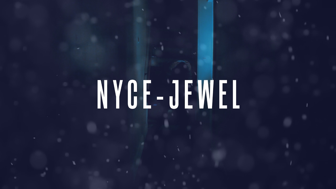 NYCE JEWEL CHILL YouTube
