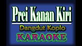 Prei Kanan Kiri Karaoke Dangdut