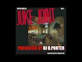 SOUTHERN SOUL MIXTAPE 3 JUKE JOINT MUSIC