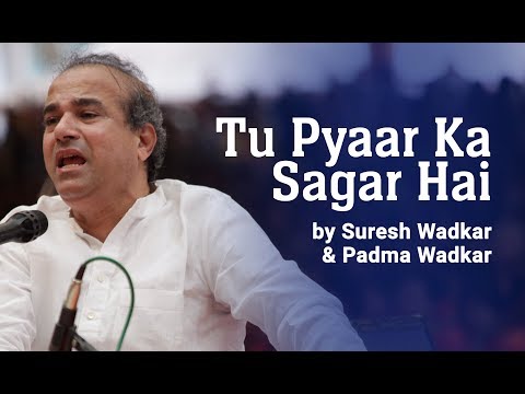 Tu Pyaar Ka Sagar Hai By Suresh Wadkar Padma Wadkar
