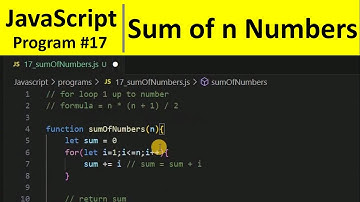 JavaScript Program 17 - Sum of first n numbers in JavaScript | Programming For Beginners