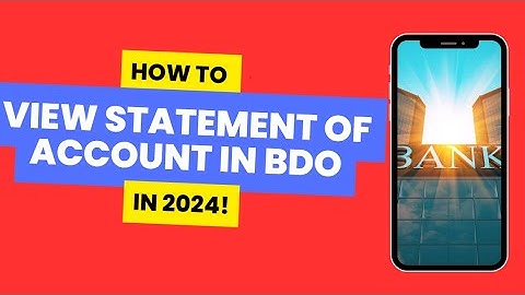 How To View Statement Of Account In BDO How To Check Statement Of Account At BDO 2024!