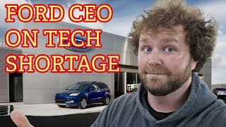 FORD CEO JIM FARLEY TALKS ABOUT TECH SHORTAGE. WHAT A LOAD OF B.S