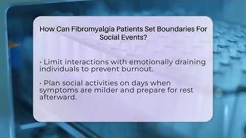 How Can Fibromyalgia Patients Set Boundaries For Social Events? - Fibromyalgia Wellness Channel