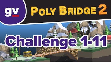 Poly Bridge 2 - Challange 1-11 Stop N