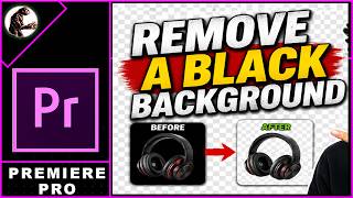 Remove Black Backgrounds in Seconds! | Premiere Pro Editing Tips