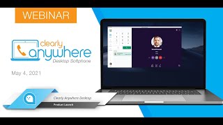 Webinar Clearly Anywhere Desktop Launch May 4, 2021 screenshot 5