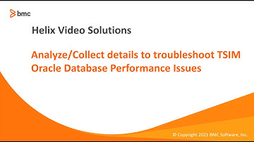 BMC TSOM: How to Analyze/Collect Details to Troubleshoot TSIM Oracle Database Performance Issues