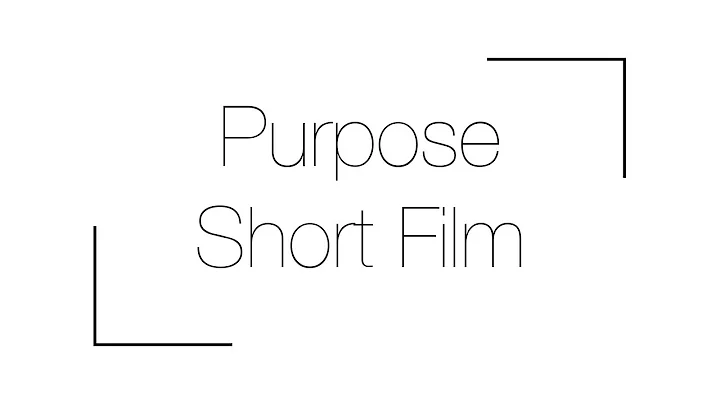 Short Documentary Film - Purpose By Dennis Forsberg