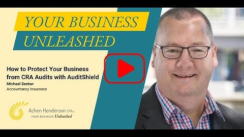 How to Protect Your Business from CRA Audits with AuditShield