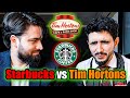 Tim hortons vs starbucks very bad experience with