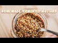 Easy homemade fermented mustard