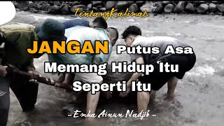 Untuk Kalian Yang Sedang Putus Asa, Allah Pasti Menolong, Hidup Ini Lucu - Cak Nun