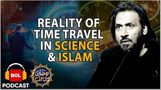 Sahil Adeem And Faysal Quraishi Complete Podcast | Reality Of Time Travel In Science And Islam