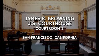 San Francisco Courtroom 2 9:30 AM Thursday 5/30