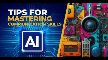 Mastering Communication Skills In The Era Of Artificial Intelligence - AI Is Here