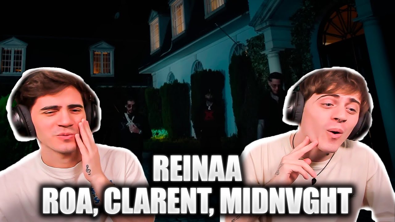 ES UN TEMAZO🎶🔥 [REACCION] ROA, Clarent, Midnvght - REINAA (Official ...