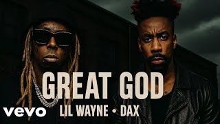 Dax ft. Lil Wayne - Great God (2025 AI Music Video)