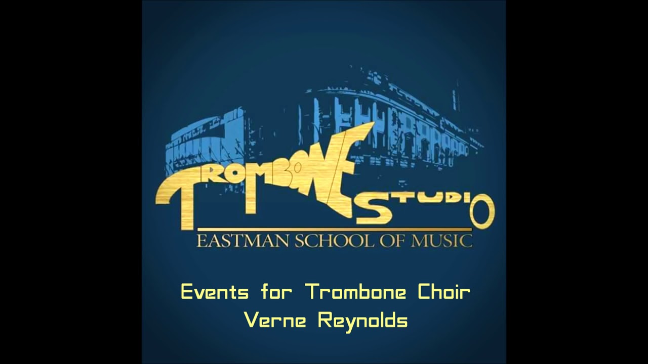 Events for Trombone Choir - Verne Reynolds