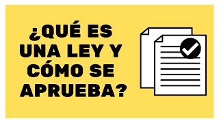 ¿Qué es una ley y cómo se aprueba? (Perú)