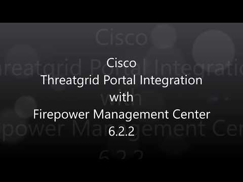 2. Cisco Threatgrid Portal Integration: Firepower Management Center 6 2 2