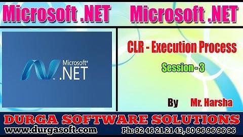 .Net Tutorial || C#.Net Session - 3|| CLR - Execution Process || by Harsha