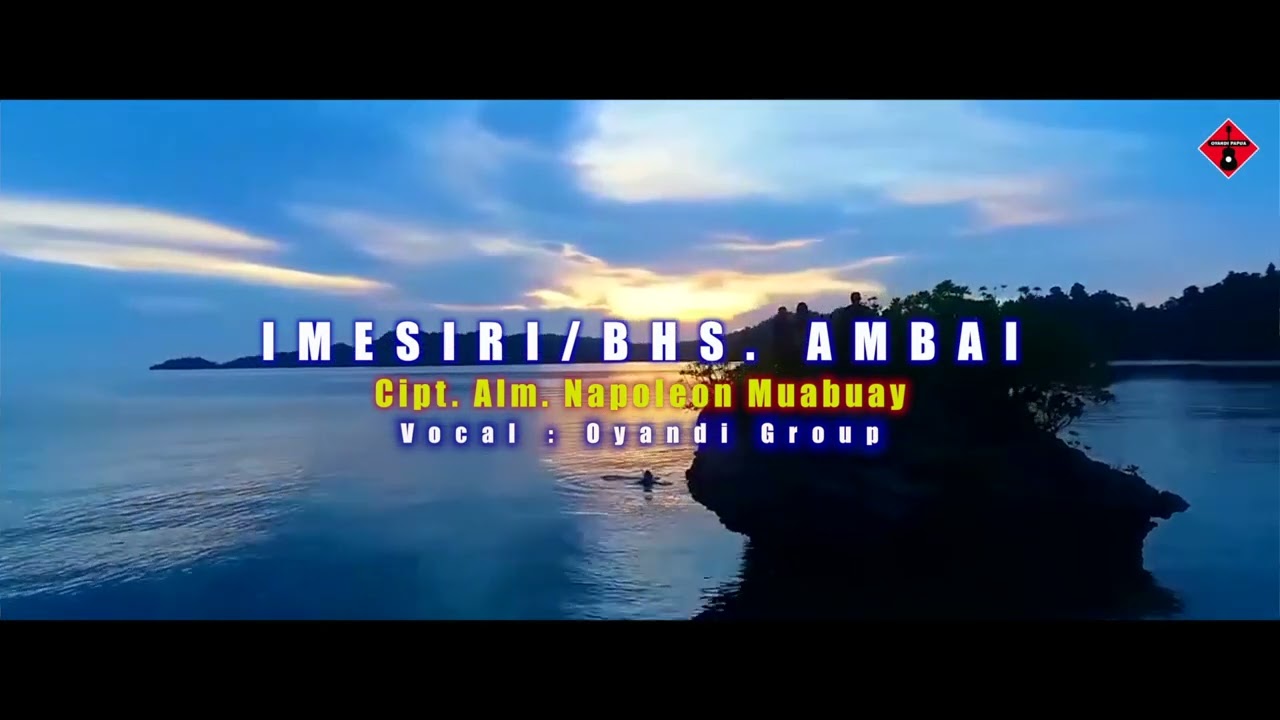 #OYANDI  VOICE PAPUA | IMESIRI /https://youtu.be/wVnWWFPGaNk