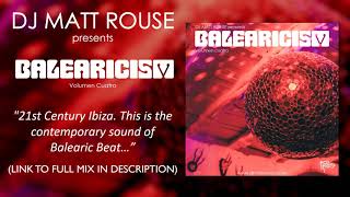 DJ Matt Rouse || Balearicism: Volumen Cuatro