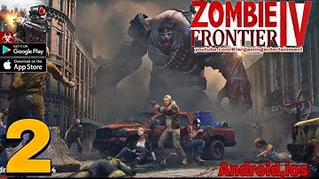 Zombie Frontier 4 Gameplay Walkthrough Android,ios part 2
