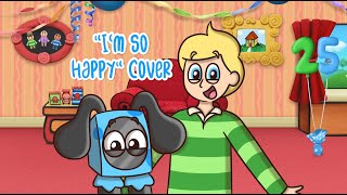 Blue's Clues 25th Anniversary "I'm So Happy" Cover