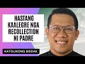 Hastang kaalegre nga recollection ni padre