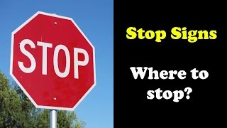 WHERE TO STOP at a stop sign? || Know the Stop positions at a stop sign || Tips for New Drivers