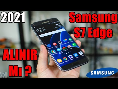 Samsung Galaxy S7 Edge 2021 Yılında Alınır Mı ? | S7 Edge İnceleme