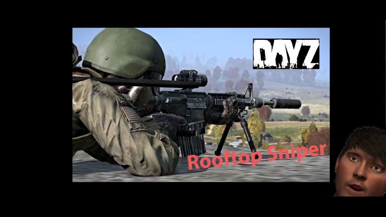 Dayz Rooftop sniper