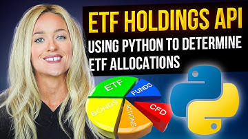 ETF Holdings API | Using Python to Determine ETF Allocations
