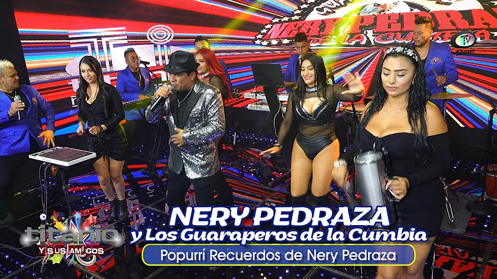 Nery Pedraza y los Guaraperos de la Cumbia - Popur...