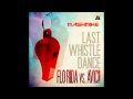 Flo Rida vs. Avicii - Last Whistle Dance [MashMike]