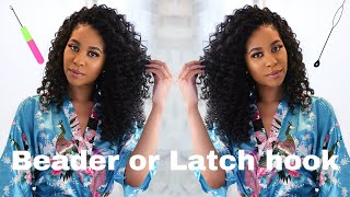 CROCHET BRAIDS | BEADER VS LATCH HOOK | FREETRESS MIRACLE CURL