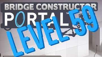 Bridge Constructor Portal Level 59 Loop de Loop