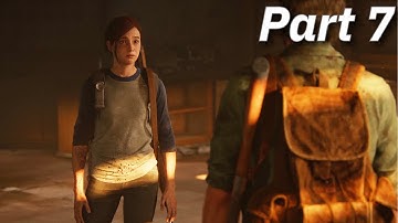 THE LAST OF US PART 2 Gameplay Walkthrough Episode 7 - INTO THE FIRE (FULL GAME)