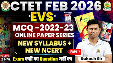 CTET FEB 2026 | CTET EVS MCQ | Based on New Syllabus & New NCERT #7 | CTET EVS Classes | Rakesh Sir