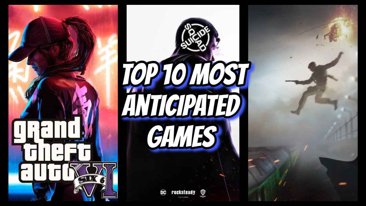 Top 10 Most Anticipated Games of 2023 and Beyond - YouTube